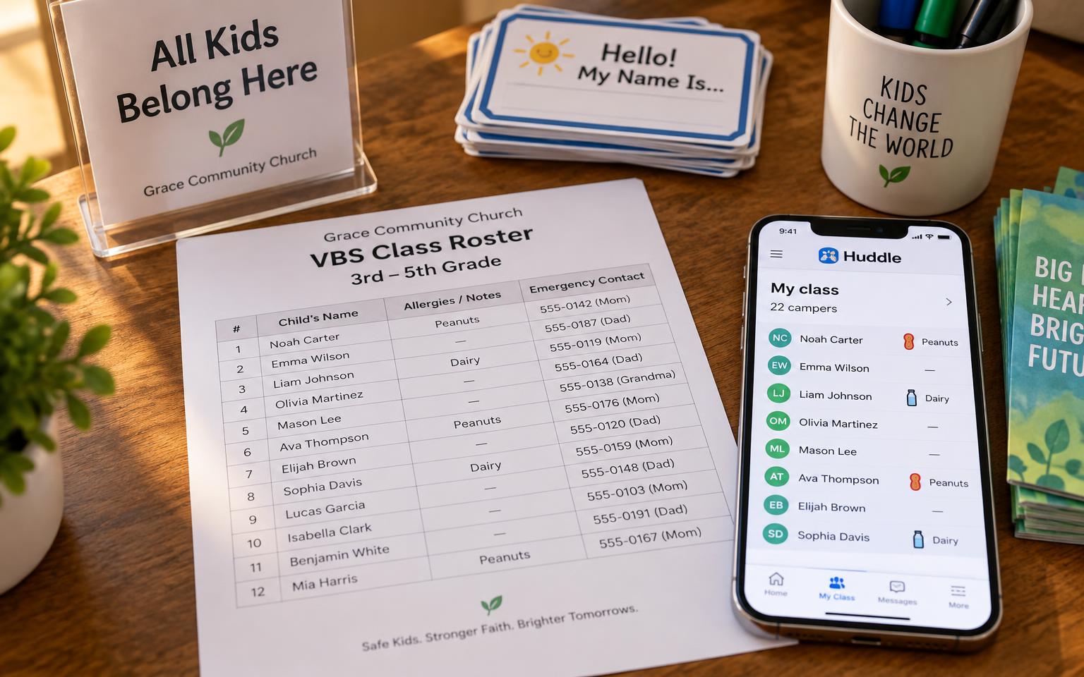 Printed rosters with your church's name, and each volunteer's class on their phone.